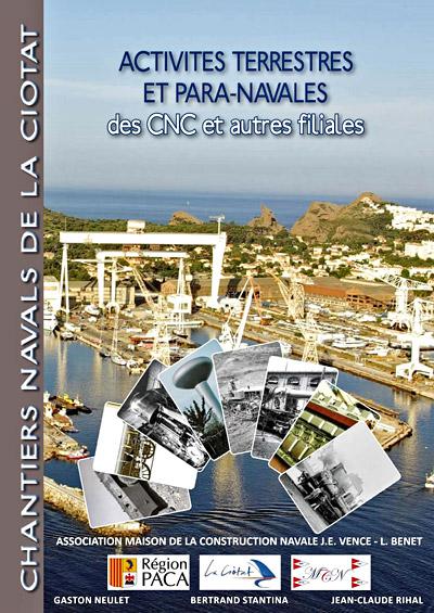 Activités terrestres et para-navales des CNC et filiales