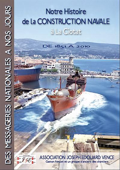 Construction Navale à La Ciotat de 1851 à 2010